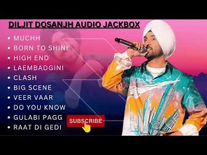 Diljit Dosanjh Ultimate Party Playlist: Non Stop Hits | Jukebox