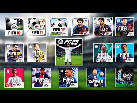 EVOLUTION OF FIFA MOBILE (FIFA 10, 11, 12, 13, 14, 15, 16, 17, 18, 19, 20, 21, 22, 23 - EA FC 24, 25