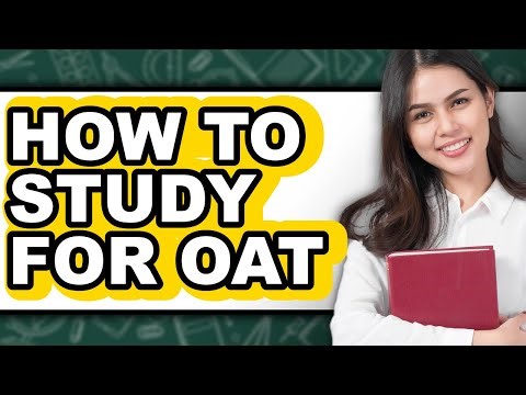 How To Study For OAT - Step By Step