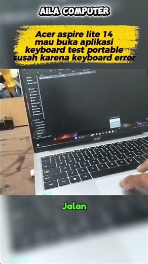 Susah Buka Keyboard Test Karena Kursor Error! Acer Aspire Lite 14 Bermasalah