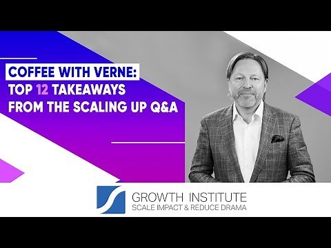 12 Scaling Up Takeaways