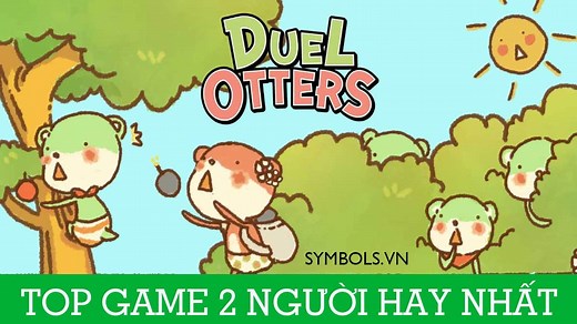 Game 2 Người Miễn Phí 2025 [Top 17 Trò Chơi 2 Người Hay]