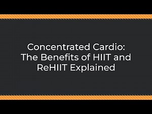 Concentrated Cardio: The Benefits of HIIT and ReHIIT Explained