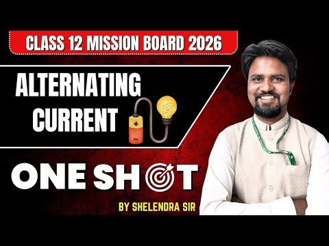 Alternating Current One Shot | Class 12 Physics | Full Chapter Explained