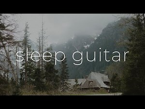 Deep Sleep Relaxing Guitar Music | 8 Hours 😴💤