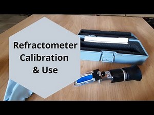 How to use a refractometer (Including calibration)