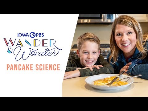 Pancake Science | Wander & Wonder