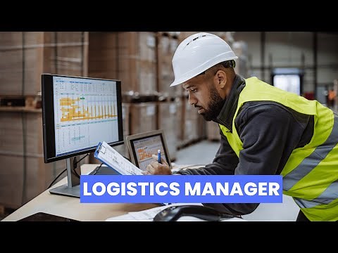What is the role of a Logistics Manager ? | Career Guide - Job Description - Skills