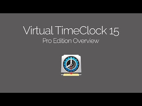 Overview of Virtual TimeClock 15 Pro Edition