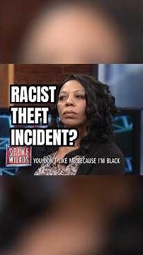 Jackie claims she was racially profiled by Kay, the loss prevention worker!