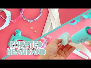 DIY Knotted Headband - How to tie a Knotted Headband - Knotted Headband Tutorial -Headband Tutorial
