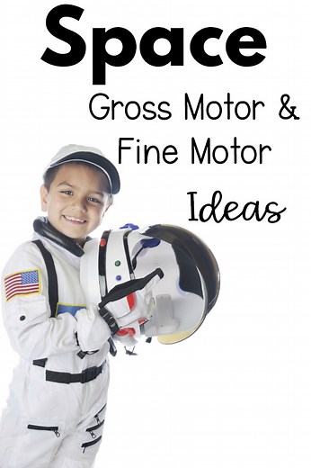 Space Themed Gross Motor and Fine Motor Activities
