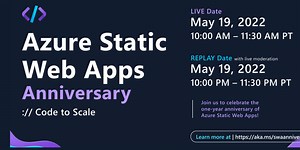 Join us live on May 19 for the Azure Static Web Apps Anniversary!