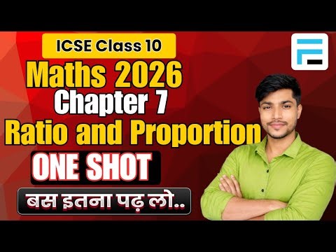 ICSE Class 10 Maths Chapter 7 | Ratio and Proportion | One Shot with PYQ