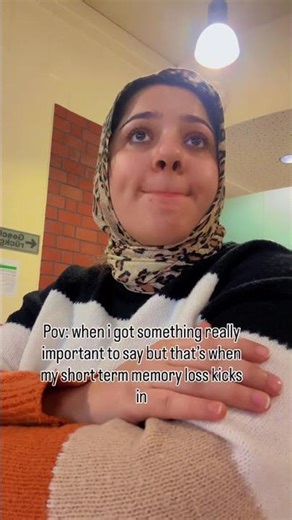 when i got something really important to say but that’s when my short term memory loss kicks in🤪