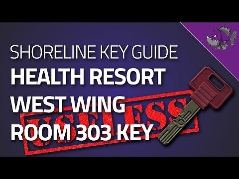 Health Resort West Wing Room 303 Key - Key Guide - Escape From Tarkov