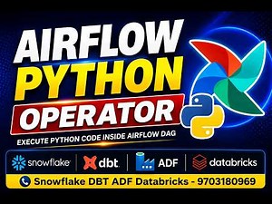 Airflow Videos - Python Operator in Airflow