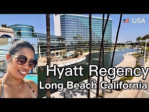 Hyatt Regency Long Beach, California | Hyatt Regency Long Beach Review | Hyatt Regency California