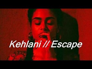 Kehlani - Escape // Español