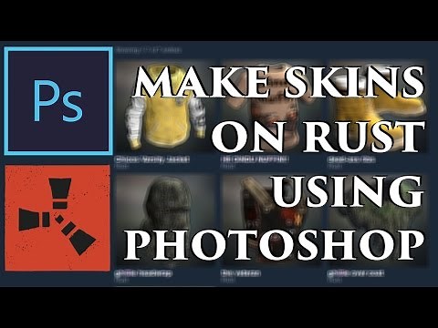how to easily make a skin on rust using photoshop