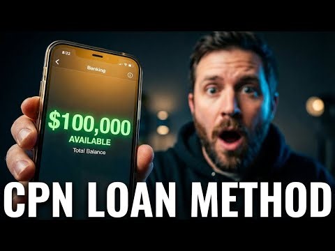 How to get a $100k loan? CPN Method Tutorial