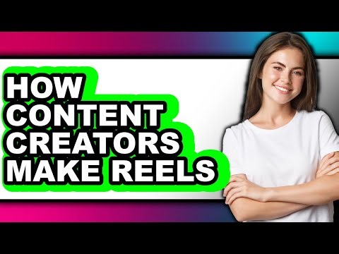 How Content Creators Make Reels - Step by Step