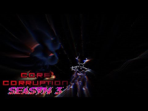 CORE CORRUPTION season 3 episode 3: The Abstracted 33
