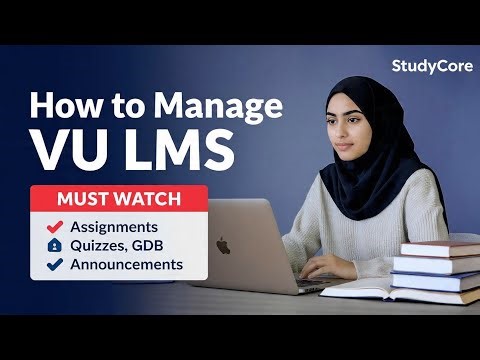How to Manage Virtual University LMS Easily | Step by Step Guide for VU Students