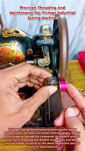 Precision Threading And Maintenance For Vintage Industrial Sewing Machines