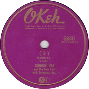 Johnnie Ray And The Four Lads - Cry / The Little White Cloud That Cried