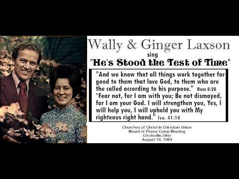 He's Stood the Test of Time - Wally & Ginger Laxson - 1989