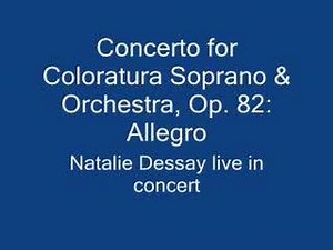 Natalie Dessay - Concerto for Coloratura Soprano Live