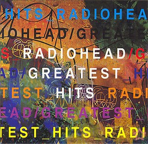 Radiohead - Greatest Hits