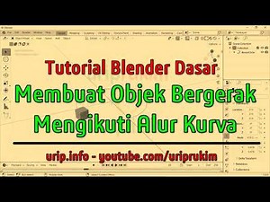 Tutorial Blender Dasar: Membuat Objek Bergerak Mengikuti Alur Kurva