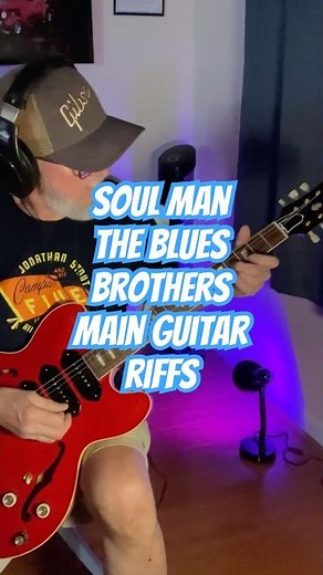 Soul Man - Blues Brothers Version w Steve Cropper - main guitar riffs