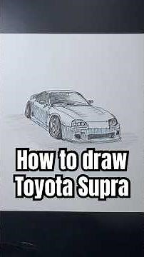How to draw a Toyota Supra step by steps easy tutorial ✍️