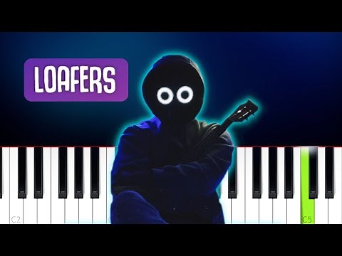 BoyWithUke - Loafers (Piano tutorial)