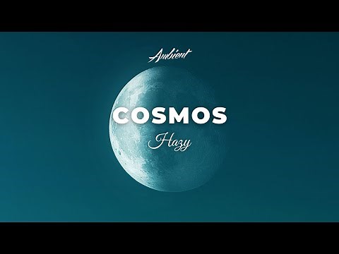 Hazy - Cosmos