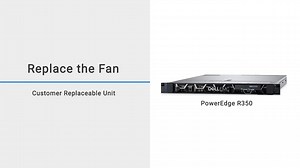 How to replace the fan on a Dell EMC PowerEdge R350
