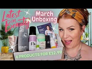 SUCH A GREAT CHOICE THIS MONTH! LATEST IN BEAUTY MARCH BEAUTY SUBSCRIPTION UNBOXING