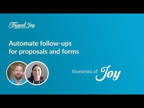 Automate follow-ups for proposals and forms | TravelJoy