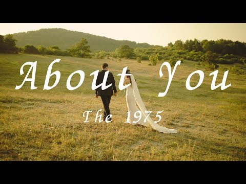 The 1975 - About You [Lyrics]