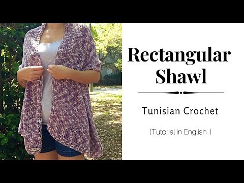 Rectangular Shawl, Tunisian Crochet
