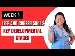 Life and Career Skills - Key Developmental Stages