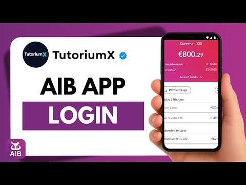 How to Log In to AIB Mobile Banking App | AIB App Login Guide