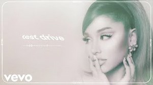 TEST DRIVE Lyrics - ARIANA GRANDE | eLyrics.net