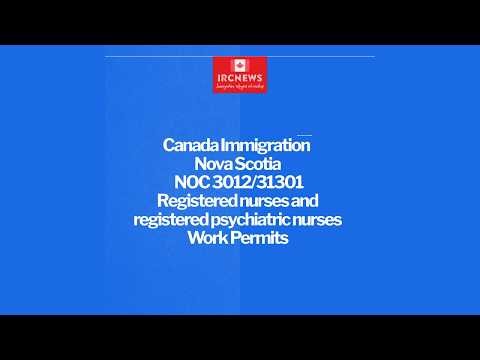 Nova Scotia NOC 3012/31301 Registered nurses and registered psychiatric nurses Work Permits