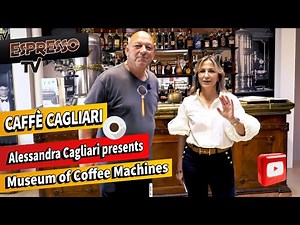 Caffè Cagliari - Alessandra Cagliari presents Museum of Coffee Machines