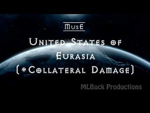 Official Lyrics video - United States of Eurasia by Muse (+ Collateral Damage) FULL VERSION