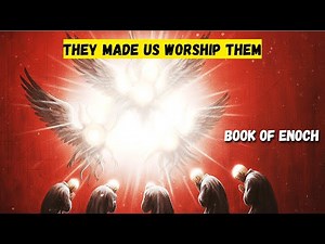 The Book of Enoch: The rise of Fallen angels
